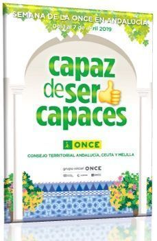 El próximo día 4 de abril la ONCE inaugura la exposición “Capaz de ser capaces”