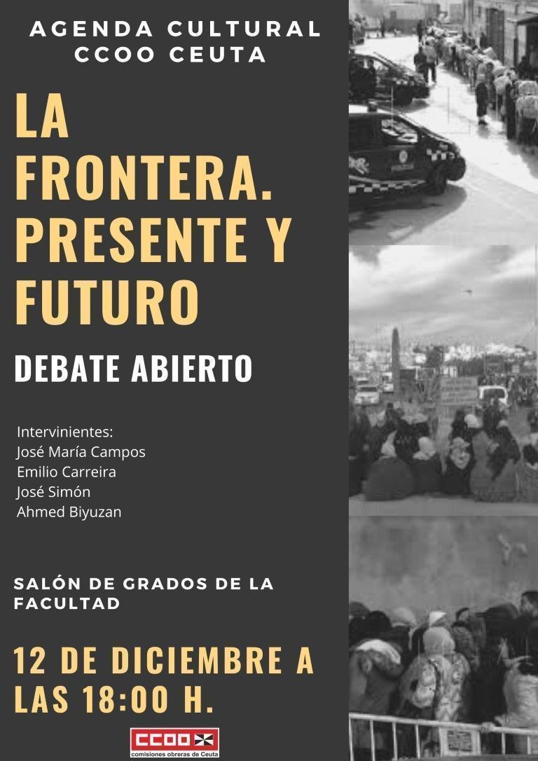 CCOO organiza el jueves un debate abierto sobre “La frontera, presente y futuro”