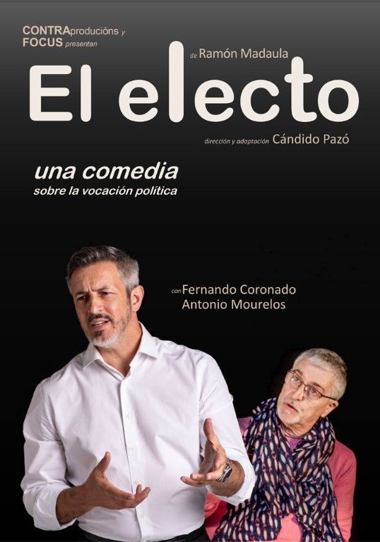 Cultura pone a la venta las entradas de la comedia teatral El electo, que se representará el próximo 17 de abril