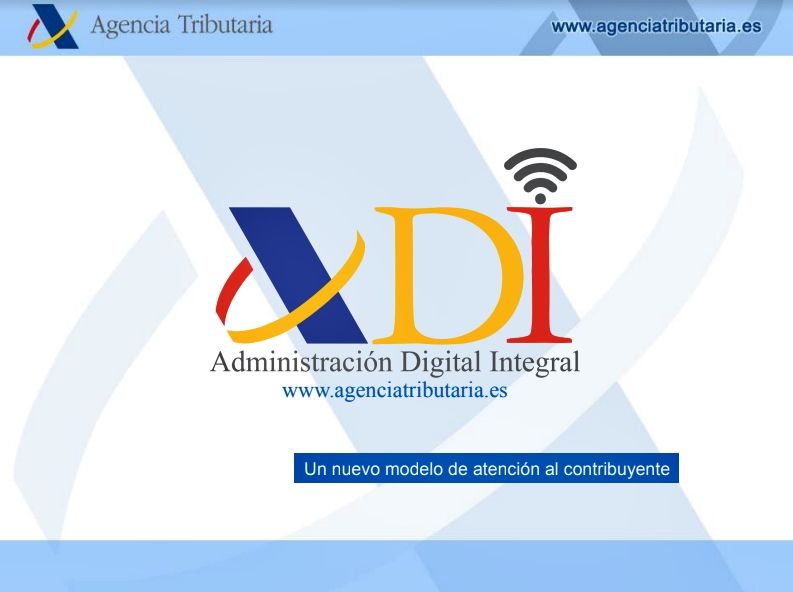 La Agencia Tributaria pone en marcha la “ADI”, un mostrador virtual para ampliar y mejorar la ayuda al contribuyente