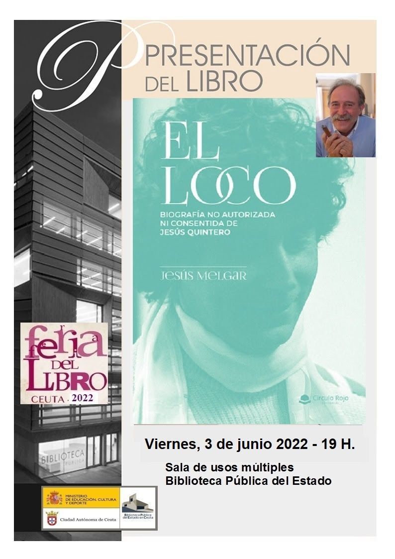Jesús Melgar presentará en Ceuta su nuevo libro “El Loco”
