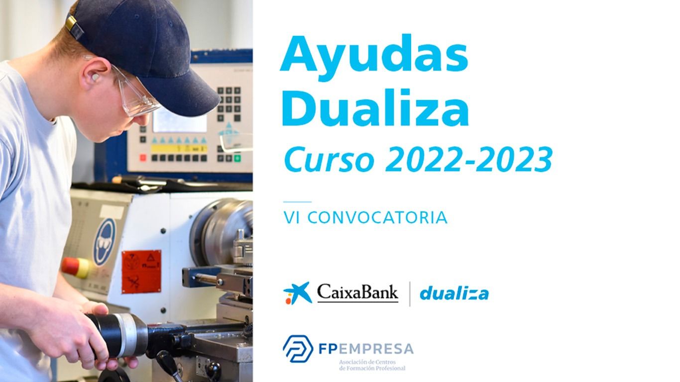 CaixaBank Dualiza y FPEmpresa lanzan una convocatoria de ayudas para proyectos de colaboración entre centros educativos de FP y empresas