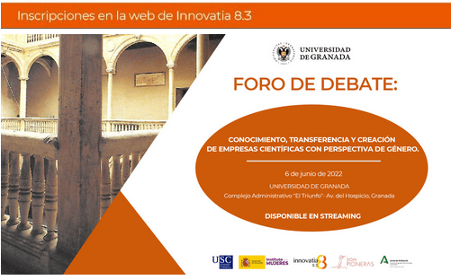 La UGR acoge el “Foro de debate: Conocimiento, Transferencia y Creación de Empresas con Perspectiva de Género”