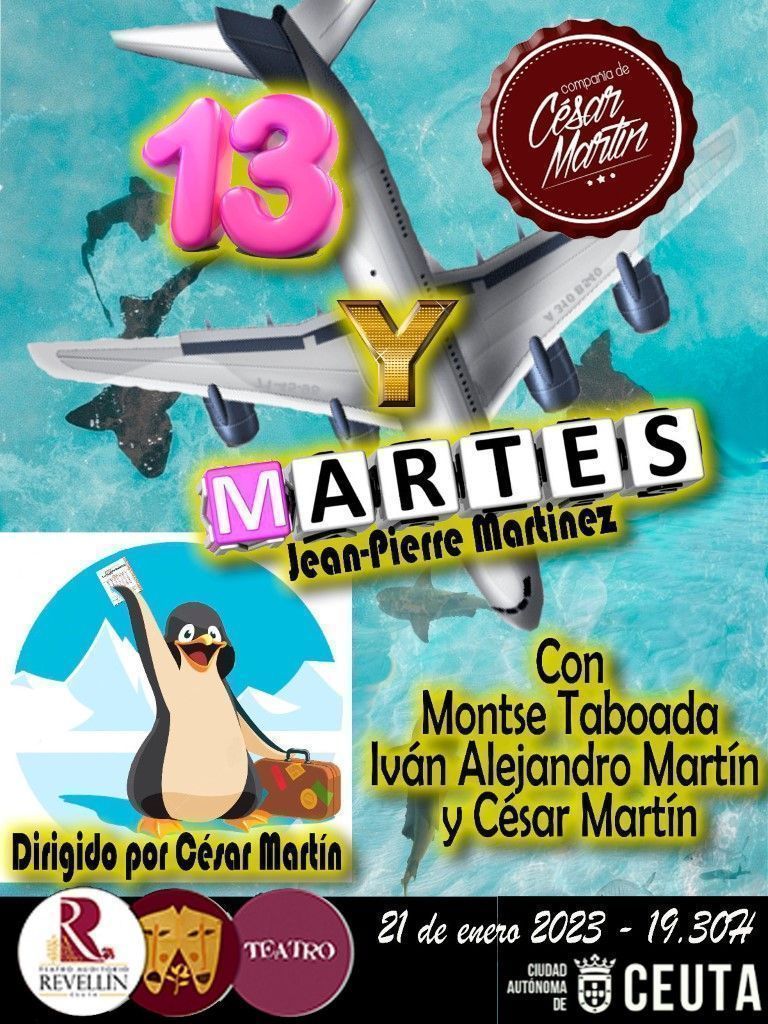 La Compañía de César Martín vuelve al Revellín con la divertida ‘13 y martes’