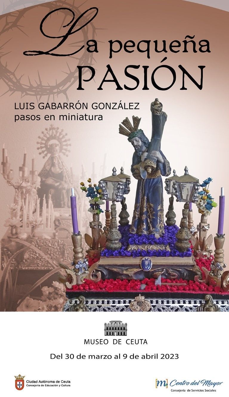 El Museo de Ceuta acogerá la exposición "La Pequeña Pasión"