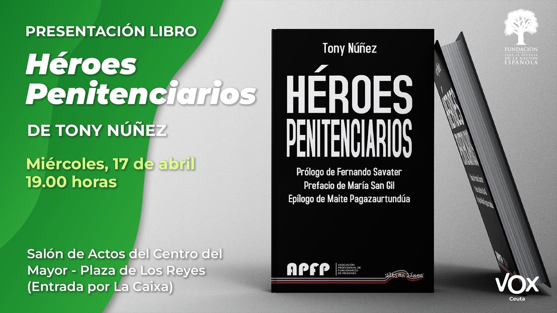 La Fundación DENAES organiza este miércoles la presentación del libro ‘Héroes Penitenciarios’ de Tony Núñez