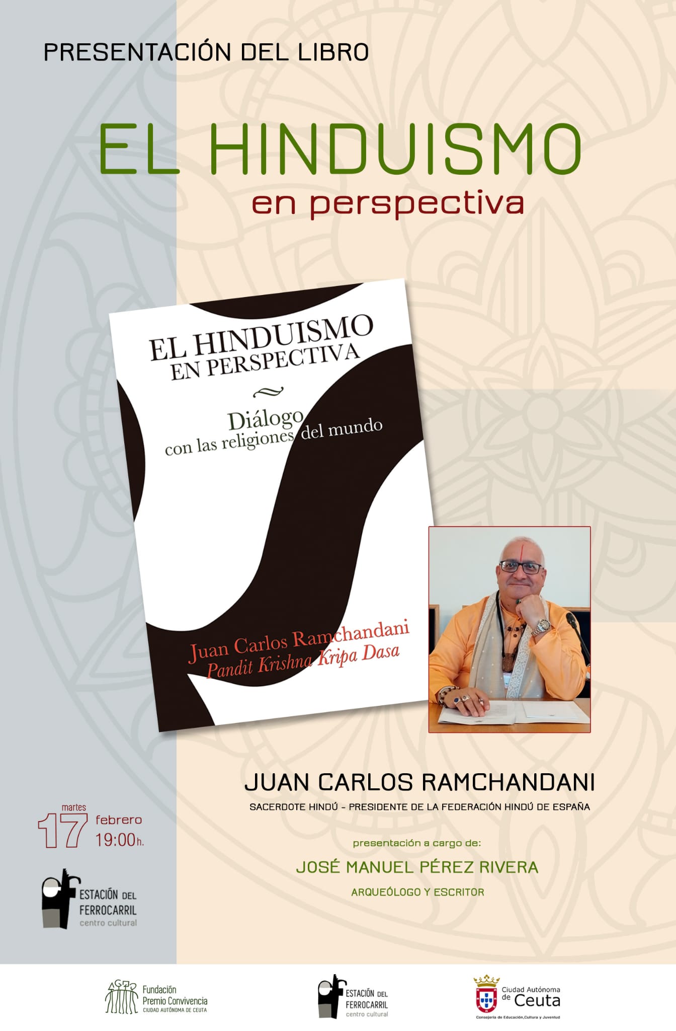 El Centro Cultural Estación del Ferrocarril acogerá la presentación del libro "El hinduismo en perspectiva: diálogo con las religiones del mundo"